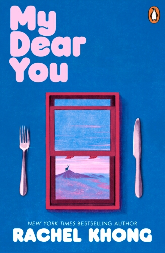 Book cover of My Dear You by Rachel Khong