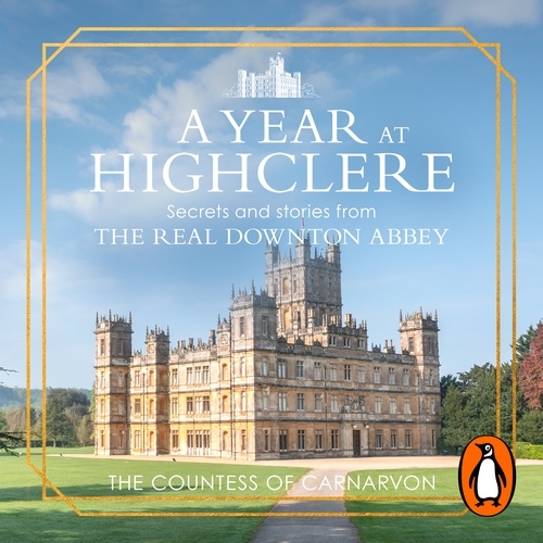Book cover of A Year At Highclere by The Countess of Carnarvon