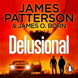 Book cover of Delusional by James Patterson