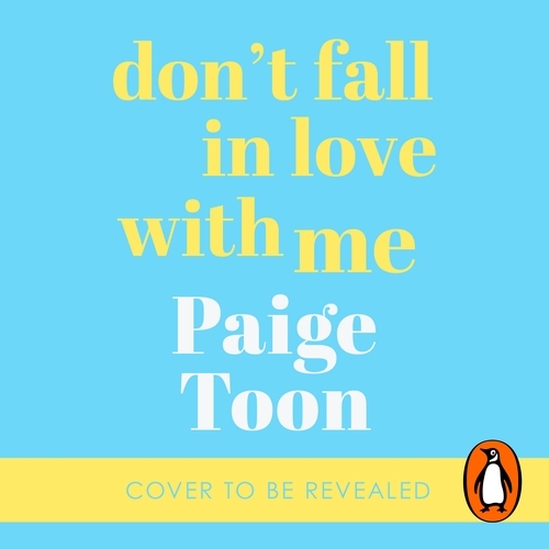 Book cover of Don't Fall in Love With Me by Paige Toon