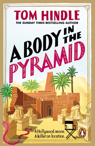 Book cover of A Body in the Pyramid by Tom Hindle
