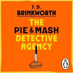 Book cover of The Pie & Mash Detective Agency by J.D. Brinkworth