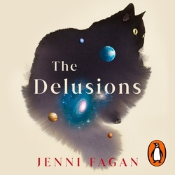 Book cover of The Delusions by Jenni Fagan