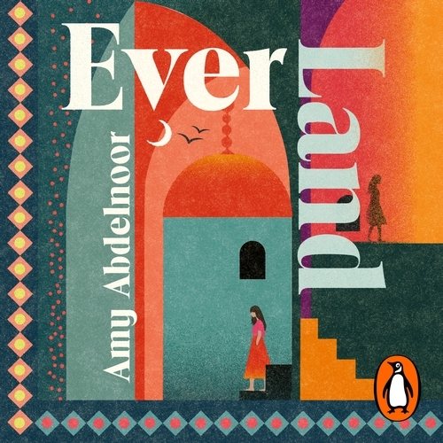 Book cover of Ever Land by Amy Abdelnoor