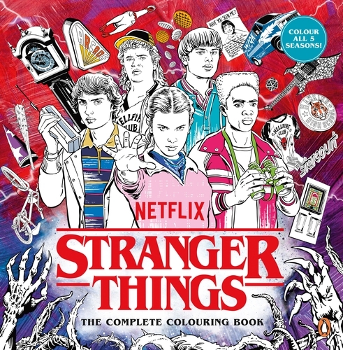 Book cover of Stranger Things: The Complete Colouring Book by Netflix Entertainment LLC