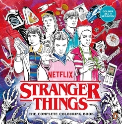 Book cover of Stranger Things: The Complete Colouring Book by Netflix Entertainment LLC