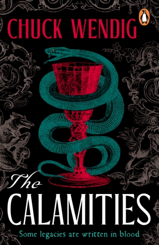 Book cover of The Calamities by Chuck Wendig