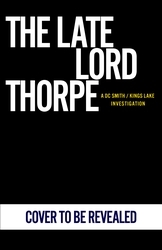 Book cover of The Late Lord Thorpe by Peter Grainger