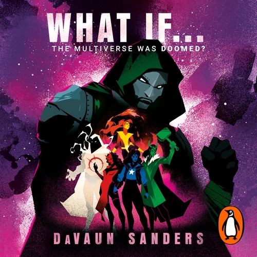 Book cover of Marvel: What If...The Multiverse Was Doomed? by DaVaun Sanders