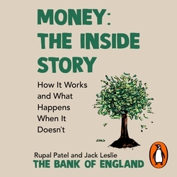 Book cover of Money: The Inside Story by Rupal Patel, Jack Leslie, The Bank of England