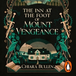 Book cover of The Inn at the Foot of Mount Vengeance by Chiara Bullen