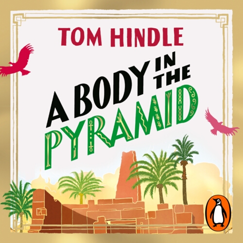 Book cover of A Body in the Pyramid by Tom Hindle