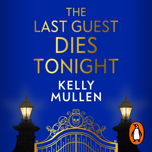 Book cover of The Last Guest Dies Tonight by Kelly Mullen