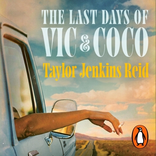 Book cover of The Last Days of Vic & Coco by Taylor Jenkins Reid