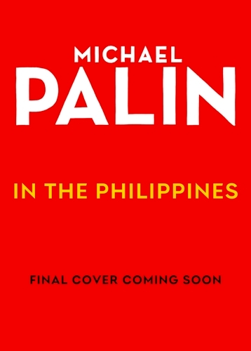 Book cover of Michael Palin in the Philippines by Michael Palin