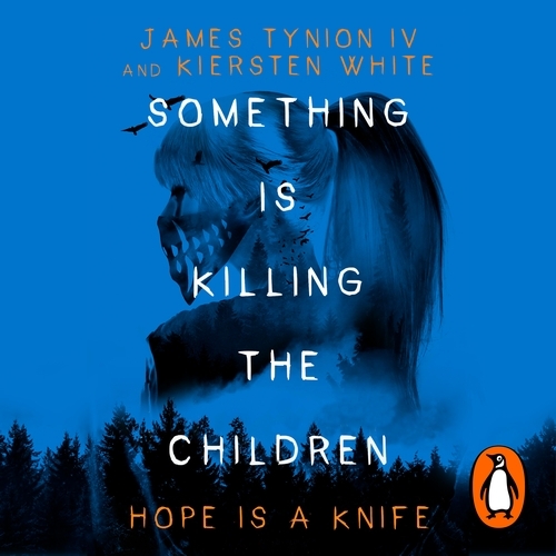 Book cover of Something Is Killing the Children by James Tynion IV, Kiersten White