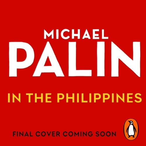 Book cover of Michael Palin in the Philippines by Michael Palin