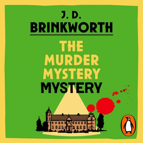 Book cover of The Murder Mystery Mystery by J.D. Brinkworth