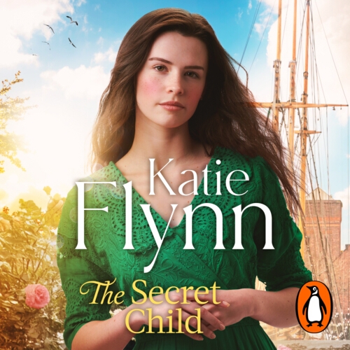 Book cover of The Secret Child by Katie Flynn