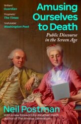 Book cover of Amusing Ourselves to Death by Neil Postman