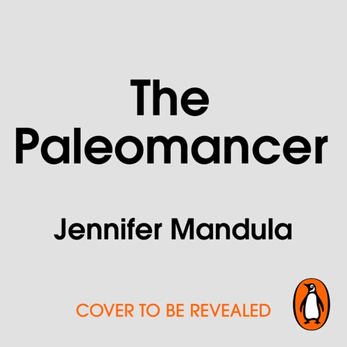 Book cover of The Paleomancer by Jennifer Mandula