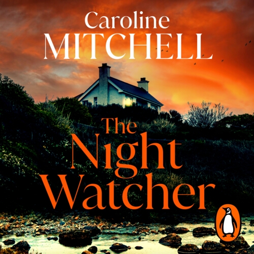 Book cover of The Night Watcher by Caroline Mitchell