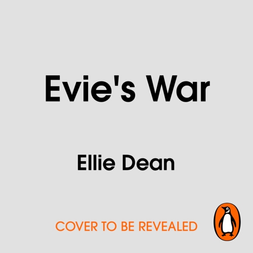 Book cover of Evie's War by Ellie Dean