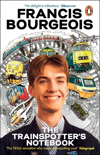Book cover of The Trainspotter's Notebook by Francis Bourgeois