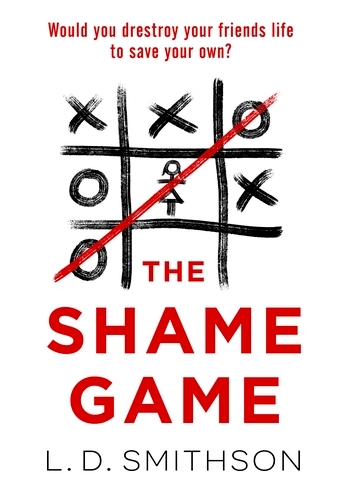 Book cover of The Shame Game by L. D. Smithson