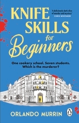Book cover of Knife Skills for Beginners by Orlando Murrin