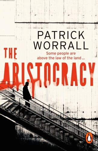 Book cover of The Aristocracy by Patrick Worrall