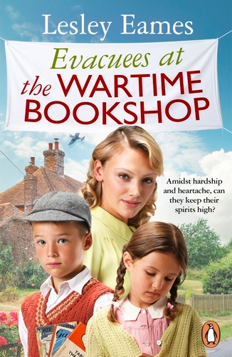 Book cover of #4 - Evacuees at the Wartime Bookshop by Lesley Eames