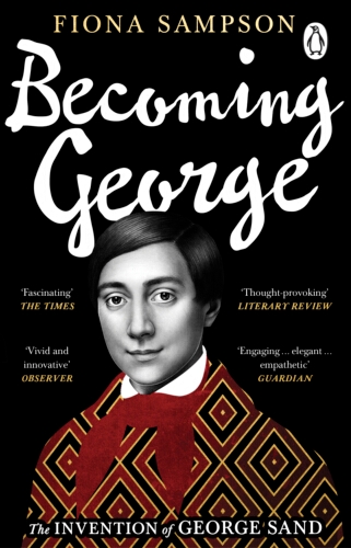 Book cover of Becoming George by Fiona Sampson