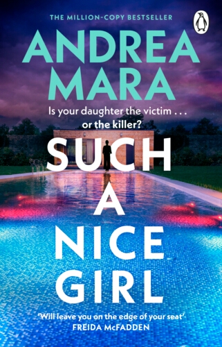 Book cover of Such a Nice Girl by Andrea Mara
