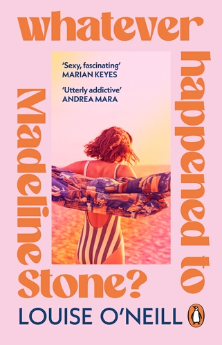 Book cover of Whatever Happened to Madeline Stone? by Louise O'Neill