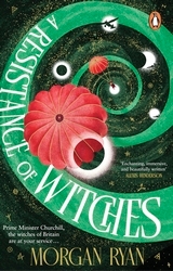 Book cover of A Resistance of Witches by Morgan Ryan