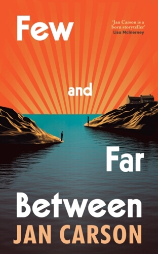 Book cover of Few and Far Between by Jan Carson