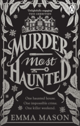 Book cover of Murder Most Haunted by Emma Mason