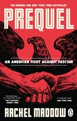 Book cover of Prequel by Rachel Maddow
