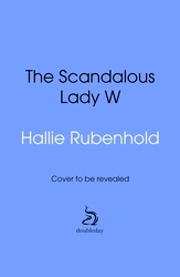 Book cover of The Scandalous Lady W by Hallie Rubenhold