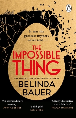 Book cover of The Impossible Thing by Belinda Bauer