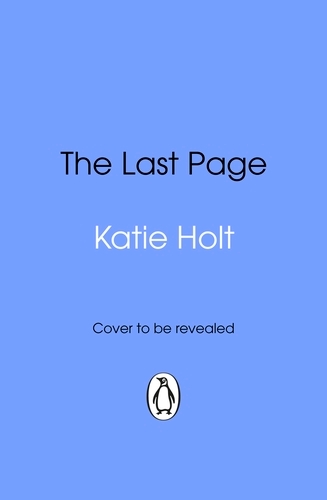 Book cover of The Last Page by Katie Holt