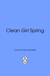 Book cover of Clean Girl Spring by Willow Hurst