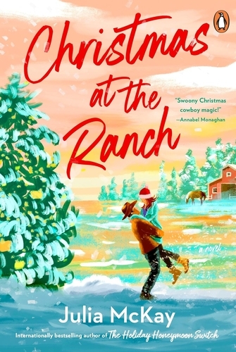Book cover of Christmas at the Ranch by Julia McKay