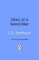 Book cover of Diary of a Serial Killer by L. D. Smithson