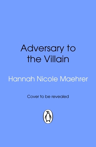 Book cover of #4 - Adversary to the Villain by Hannah Nicole Maehrer