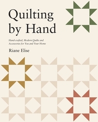Book cover of Quilting by Hand by Riane Elise