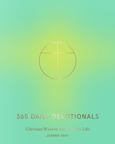 Book cover of 365 Daily Devotionals by Joanna Gray