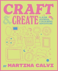 Book cover of Craft & Create by Martina Calvi