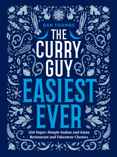 Book cover of The Curry Guy Easiest Ever by Dan Toombs